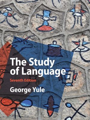 Cover for George Yule · The Study of Language (Hardcover Book) [7 Revised edition] (2020)