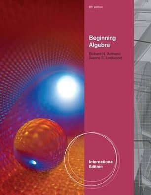 Cover for Aufmann, Richard (Palomar College) · Beginning Algebra, International Edition (Paperback Book) (2012)