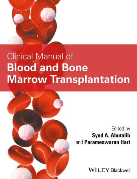 Cover for SA Abutalib · Clinical Manual of Blood and Bone Marrow Transplantation (Taschenbuch) (2017)
