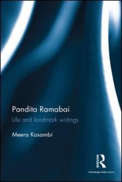 Cover for Meera Kosambi · Pandita Ramabai: Life and landmark writings (Gebundenes Buch) (2016)