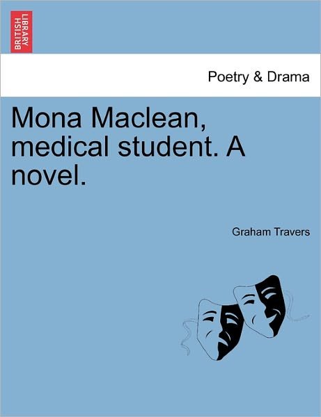 Cover for Graham Travers · Mona Maclean, Medical Student. a Novel. (Paperback Book) (2011)