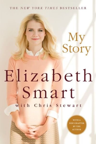 My Story - Elizabeth Smart - Boeken - Griffin Publishing - 9781250055453 - 30 september 2014