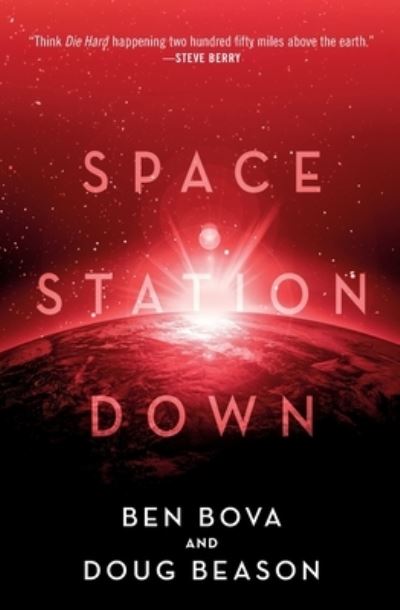 Space Station Down - Ben Bova - Books - Tor Books - 9781250307453 - July 20, 2021