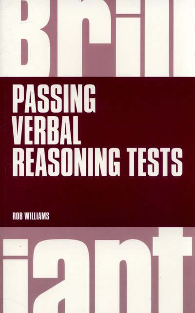 Cover for Rob Williams · Brilliant Passing Verbal Reasoning Tests: Everything you need to know to practice and pass verbal reasoning tests - Brilliant Business (Taschenbuch) [New edition] (2014)