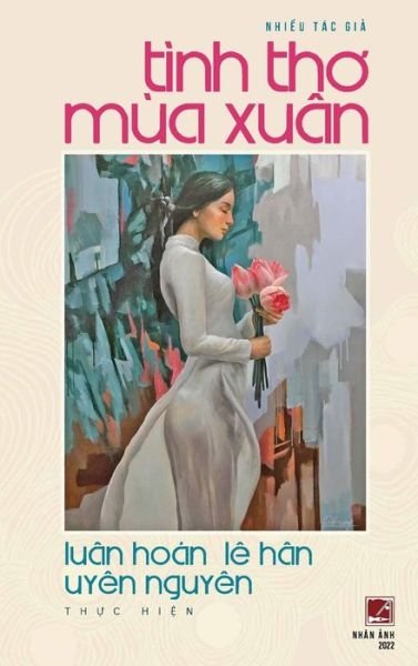 Cover for Hoan Luan · Tình Th&amp;#417; Mùa Xuân (hard Cover) (Bok) (2022)