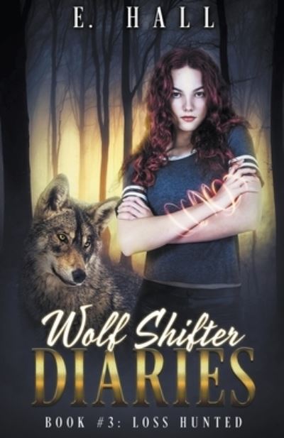 Cover for E Hall · Wolf Shifter Diaries (Paperback Book) (2021)