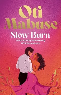 Cover for Oti Mabuse · Slow Burn: The highly anticipated, unputdownable debut novel from Oti Mabuse (Hardcover Book) (2025)