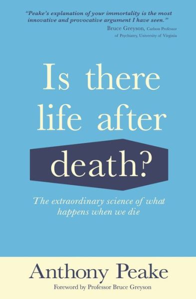 Cover for Anthony Peake · Is There Life After Death? (Paperback Book) (2021)