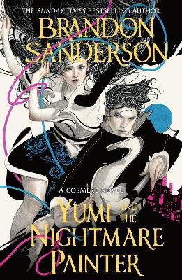Cover for Brandon Sanderson · Yumi and the Nightmare Painter (Pocketbok) (2024)