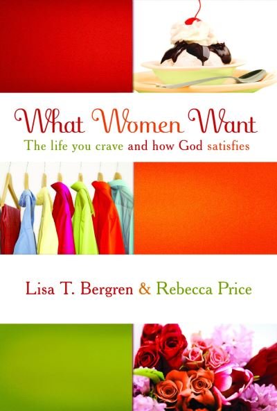 Cover for Lisa T. Bergren · What Women Want (Paperback Book) (2007)