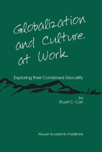 Cover for Stuart C. Carr · Globalization and Culture at Work: Exploring their Combined Glocality (Paperback Book) [2004 edition] (2004)