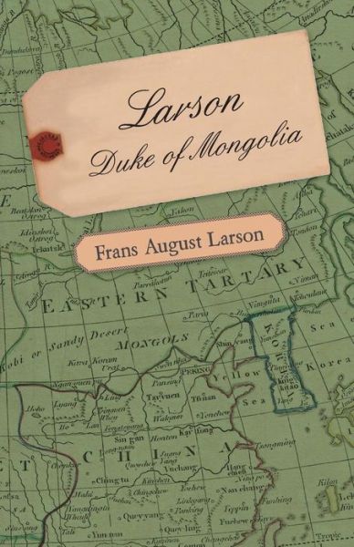 Cover for Frans August Larson · Larson - Duke of Mongolia (Paperback Book) (2007)