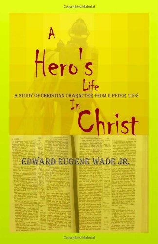 Cover for Edward Wade · A Hero's Life in Christ (Paperback Book) (2003)