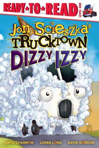 Dizzy Izzy (Jon Scieszka's Trucktown) - Jon Scieszka - Bøker - Simon Spotlight - 9781416941453 - 8. juni 2010