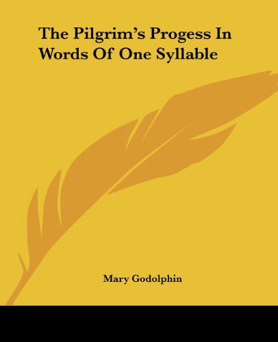 Cover for Mary Godolphin · The Pilgrim's Progess in Words of One Syllable (Paperback Book) (2004)