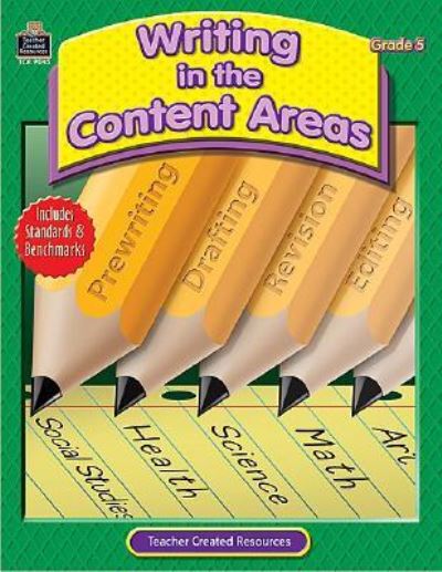 Writing in the Content Areas, Grade 5 - Garth Sundem - Książki - Teacher Created Resources - 9781420690453 - 3 maja 2005