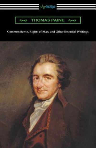 Common Sense, Rights of Man, and Other Essential Writings of Thomas Paine - Thomas Paine - Books - Digireads.com - 9781420955453 - May 14, 2017