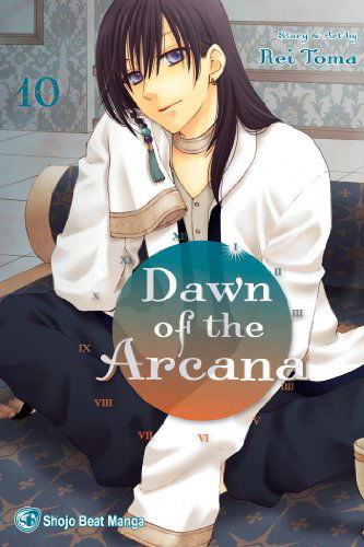 Cover for Rei Toma · Dawn of the Arcana, Vol. 10 - Dawn of the Arcana (Taschenbuch) [Original edition] (2013)