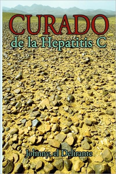 Cover for El Delirante Johnny · Curado De La Hepatitis C (Paperback Book) (2009)