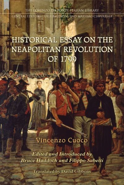Cover for Vincenzo Cuoco · Historical Essay on the Neapolitan Revolution of 1799 - Lorenzo Da Ponte Italian Library (Hardcover Book) (2014)