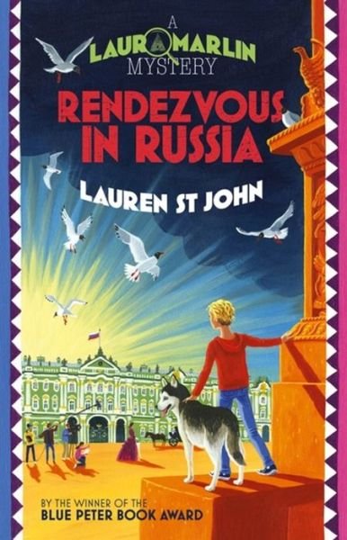 Cover for Lauren St John · Laura Marlin Mysteries: Rendezvous in Russia: Book 4 - Laura Marlin Mysteries (Paperback Book) (2014)