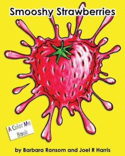 Cover for Barbara Ransom · Smooshy Strawberries (Paperback Book) (2009)