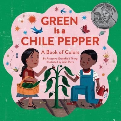 Cover for Roseanne Greenfield Thong · Green Is a Chile Pepper (Book) (2016)