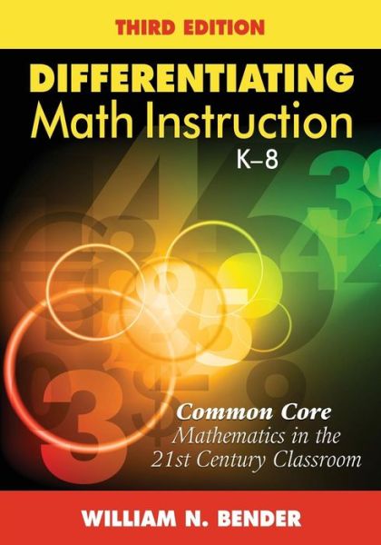 Cover for William N. Bender · Differentiating Math Instruction, K-8: Common Core Mathematics in the 21st Century Classroom (Pocketbok) [3 Revised edition] (2013)