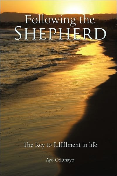 Cover for Ayo Odunayo · Following the Shepherd (Pocketbok) (2011)