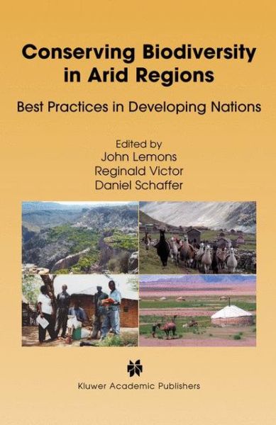 Cover for J Lemons · Conserving Biodiversity in Arid Regions: Best Practices in Developing Nations (Paperback Book) [Softcover reprint of the original 1st ed. 2003 edition] (2012)