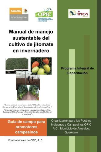 Cover for A. C., Opic, A. C. Opic · Manual De Manejo Sustentable Del Cultivo De Jitomate en Invernadero (Paperback Book) [Spanish edition] (2013)