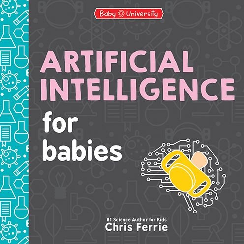 Cover for Chris Ferrie · Artificial Intelligence for Babies - Baby University (Kartongbok) (2024)