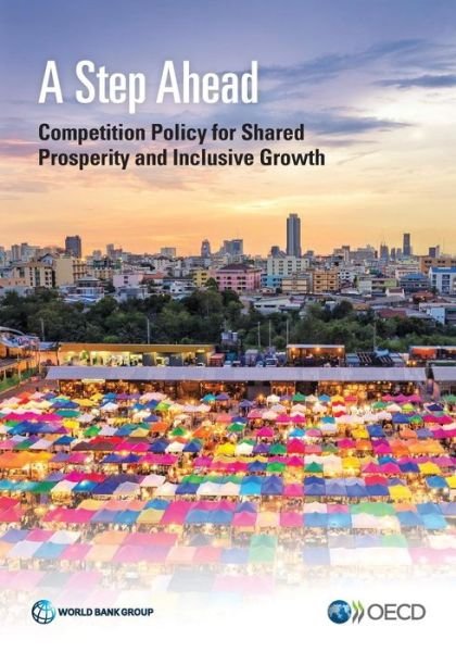 Cover for World Bank · A step ahead: competition policy for shared prosperity and inclusive growth (Paperback Book) (2017)