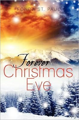 Cover for Fonda St Paul · Forever Christmas Eve (Pocketbok) (2012)