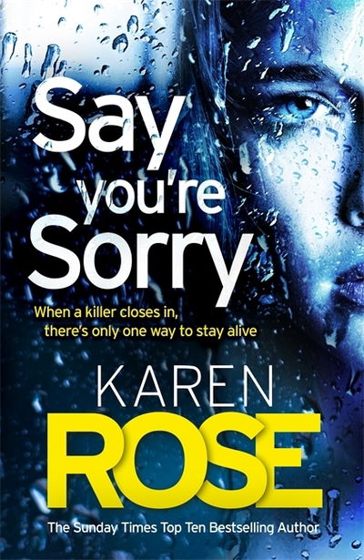 Cover for Karen Rose · Say You're Sorry (The Sacramento Series Book 1) (Paperback Bog) (2019)