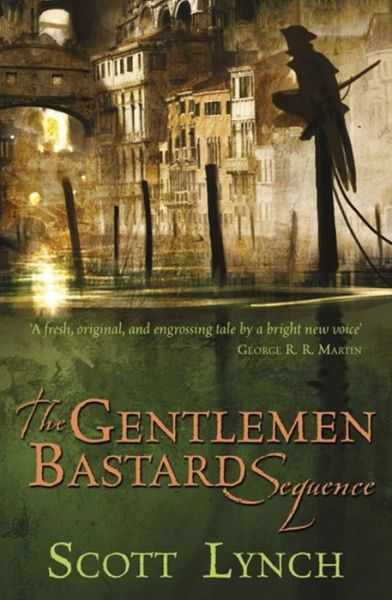 Cover for Scott Lynch · The Gentleman Bastard Sequence: The Lies of Locke Lamora, Red Seas Under Red Skies, The Republic of Thieves - Gentleman Bastard (Bok) (2016)