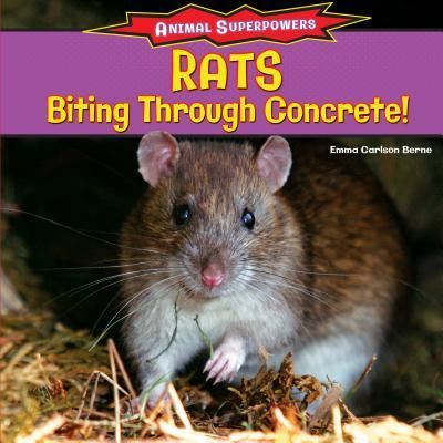 Cover for Emma Carlson Berne · Rats biting through concrete! (Book) [1st edition] (2013)