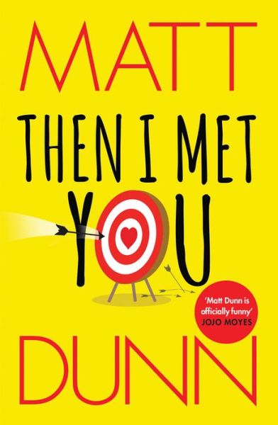 Cover for Matt Dunn · Then I Met You (Paperback Book) (2019)