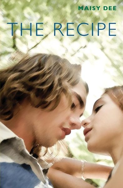 Cover for Maisy Dee · The Recipe (Paperback Book) (2012)