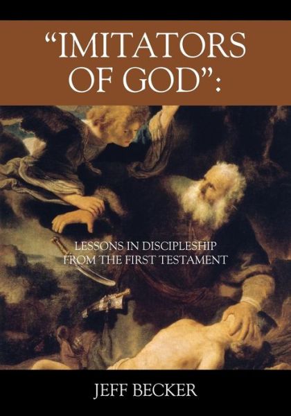 Cover for Jeff Becker · &quot;Imitators of God&quot; (Paperback Book) (2017)