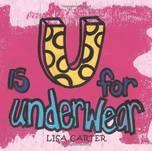 Cover for Lisa Carter · U is for Underwear (Paperback Book) (2014)