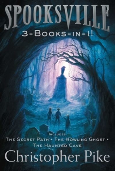 Spooksville 3-Books-In-1! - Christopher Pike - Books - Aladdin Paperbacks - 9781481457453 - September 8, 2015