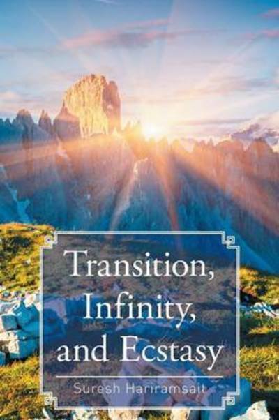 Cover for Suresh Hariramsait · Transition, Infinity, and Ecstasy (Paperback Book) (2016)