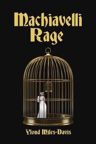 Cover for Ylond Miles-Davis · Machiavelli Rage (Paperback Book) (2017)