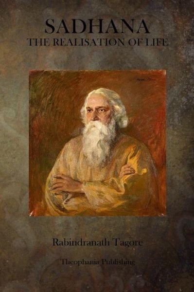 Cover for Rabindranath Tagore · Sadhana: the Realisation of Life (Pocketbok) (2014)