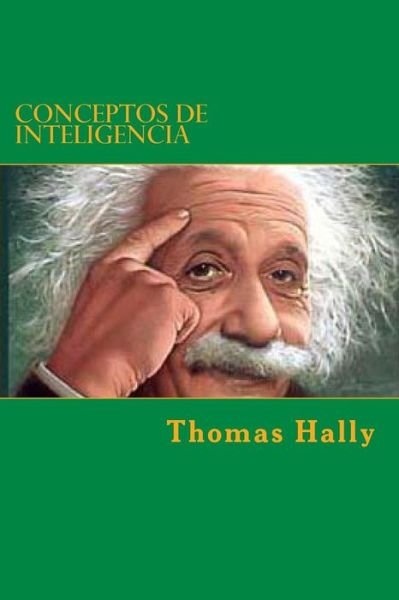 Cover for Thomas Joseph Hally · Conceptos De Inteligencia: Ensayos Sobre La Inteligencia (Paperback Bog) (2014)