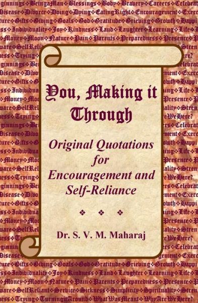 Cover for Dr S V M Maharaj · You, Making It Through: Original Quotations for Encouragement and Self-reliance (Paperback Book) (2014)