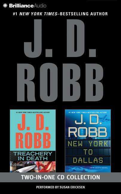 Cover for J D Robb · J. D. Robb Treachery in Death and New York to Dallas 2-in-1 Collection: Treachery in Death, New York to Dallas (CD) (2015)