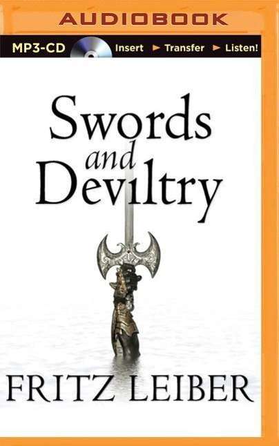 Cover for Fritz Leiber · Swords and Deviltry: Lankhmar Book 1 (MP3-CD) (2015)