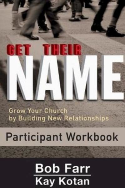 Cover for Bob Farr · Get Their Name: Participant Workbook (Paperback Bog) (2016)